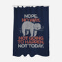 Nope. No Way.-none polyester shower curtain-eduely