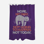 Nope. No Way.-none polyester shower curtain-eduely