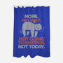 Nope. No Way.-none polyester shower curtain-eduely