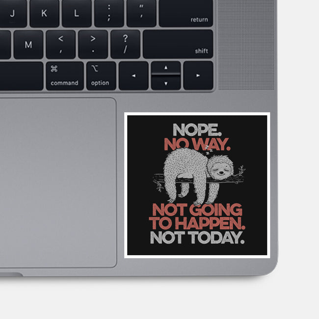 Nope. No Way.-none glossy sticker-eduely
