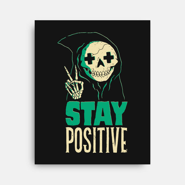 Stay Positive-none stretched canvas-DinoMike