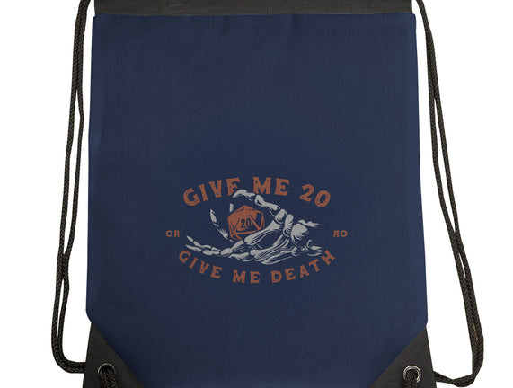 Give Me 20 or Give Me Death