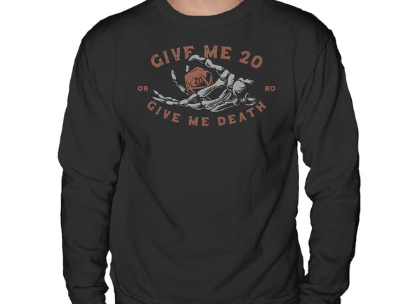 Give Me 20 or Give Me Death