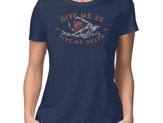 Give Me 20 or Give Me Death