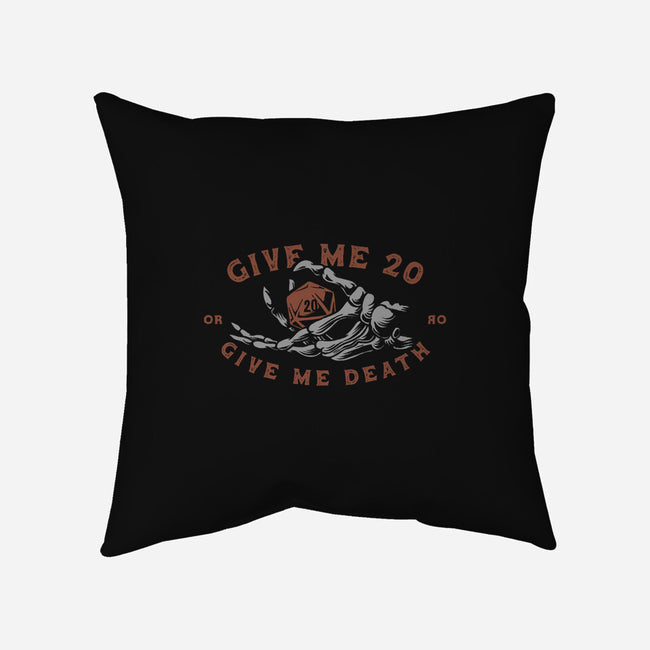 Give Me 20 or Give Me Death-none non-removable cover w insert throw pillow-Azafran