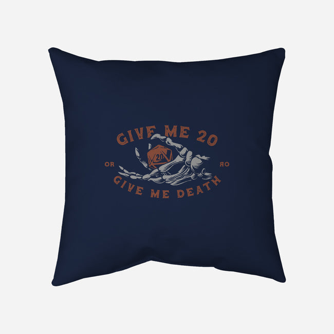 Give Me 20 or Give Me Death-none non-removable cover w insert throw pillow-Azafran