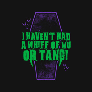 A Whiff of Wu Tang