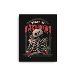 Death by Overthinking