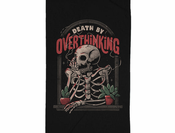 Death by Overthinking