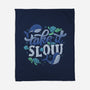 Slow-none fleece blanket-tobefonseca