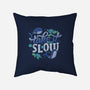 Slow-none non-removable cover w insert throw pillow-tobefonseca