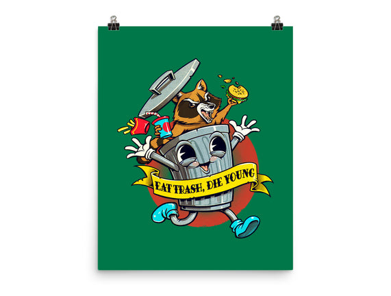 Eat Trash, Die Young