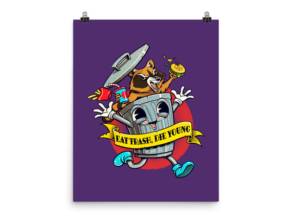 Eat Trash, Die Young