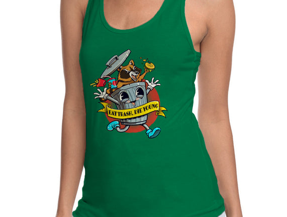 Eat Trash, Die Young