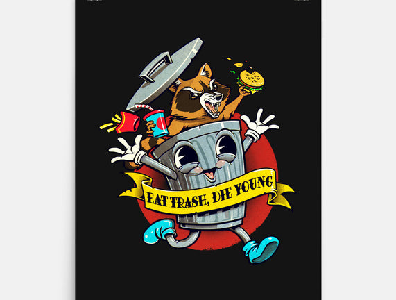 Eat Trash, Die Young