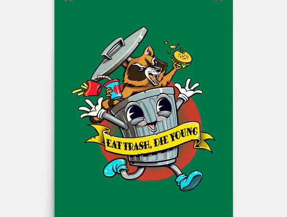 Eat Trash, Die Young