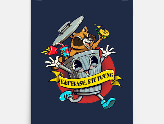 Eat Trash, Die Young