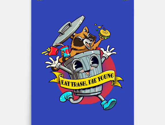 Eat Trash, Die Young