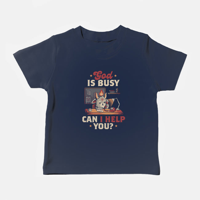 God Is Busy-baby basic tee-eduely