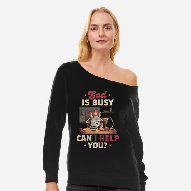 God Is Busy-womens off shoulder sweatshirt-eduely