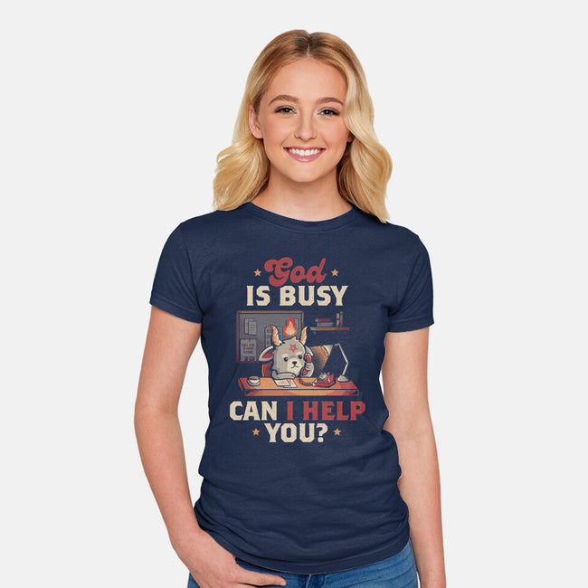 God Is Busy-womens fitted tee-eduely