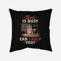God Is Busy-none removable cover w insert throw pillow-eduely