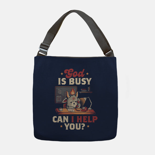 God Is Busy-none adjustable tote-eduely