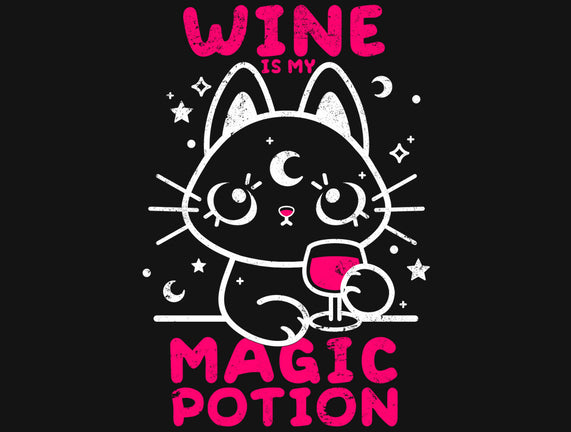 Wine Is My Magic Potion