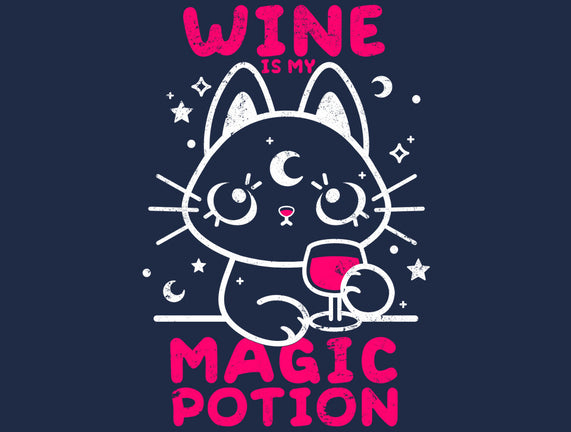 Wine Is My Magic Potion