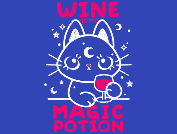 Wine Is My Magic Potion