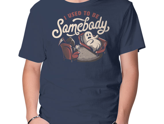 Used To Be Somebody