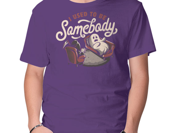 Used To Be Somebody