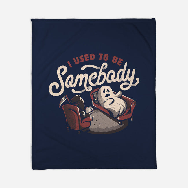 Used To Be Somebody-none fleece blanket-eduely