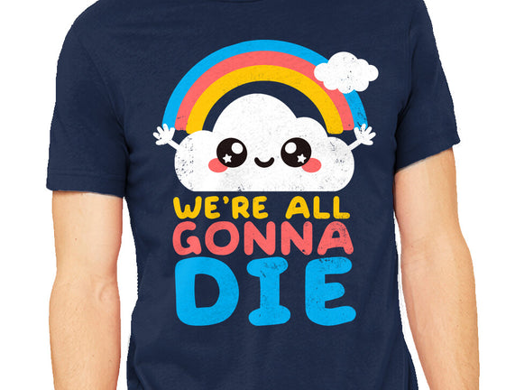 All Gonna Die