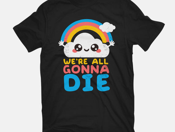 All Gonna Die