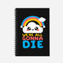 All Gonna Die-none dot grid notebook-NemiMakeit