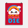 All Gonna Die-none matte poster-NemiMakeit