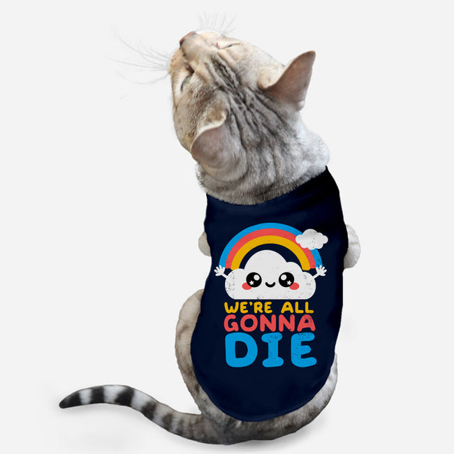 All Gonna Die-cat basic pet tank-NemiMakeit