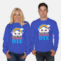 All Gonna Die-unisex crew neck sweatshirt-NemiMakeit