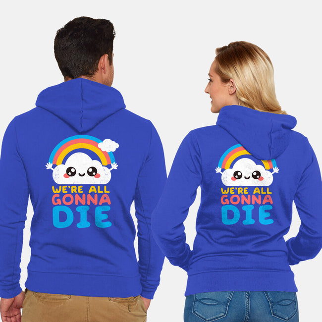 All Gonna Die-unisex zip-up sweatshirt-NemiMakeit