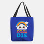 All Gonna Die-none basic tote-NemiMakeit