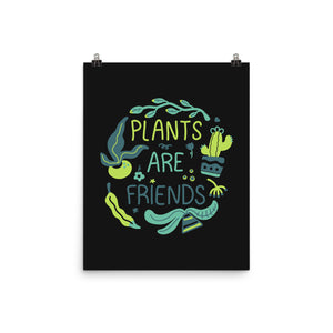 Plants Are Friends