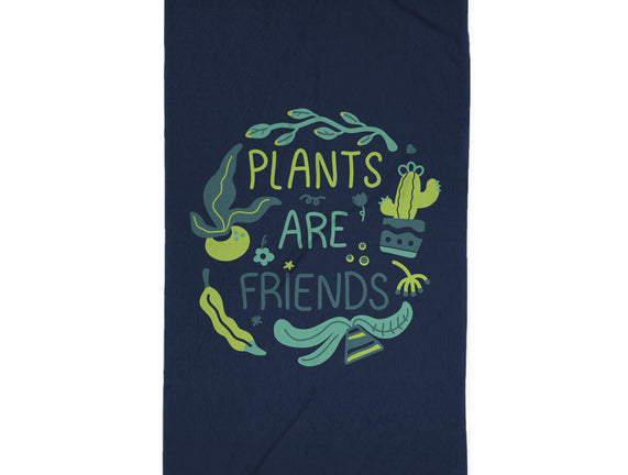Plants Are Friends