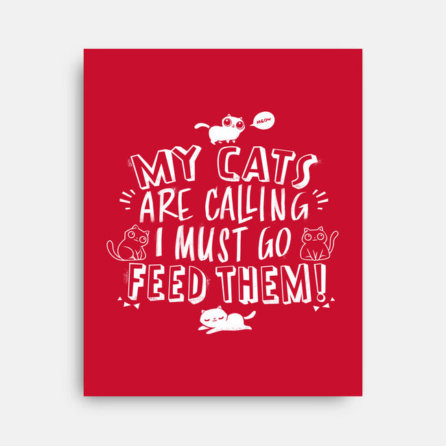 My Cats Are Calling-none stretched canvas-tobefonseca