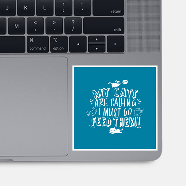 My Cats Are Calling-none glossy sticker-tobefonseca