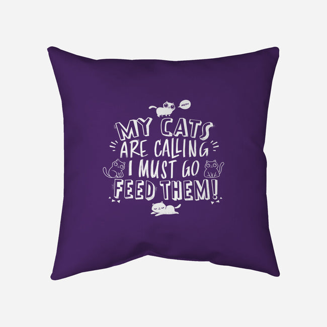 My Cats Are Calling-none removable cover throw pillow-tobefonseca