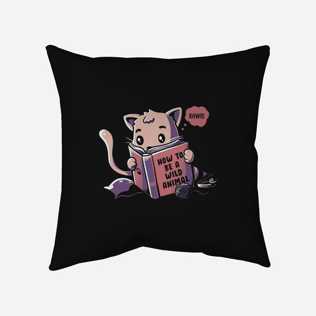 How To Be A Wild Animal-none removable cover w insert throw pillow-tobefonseca