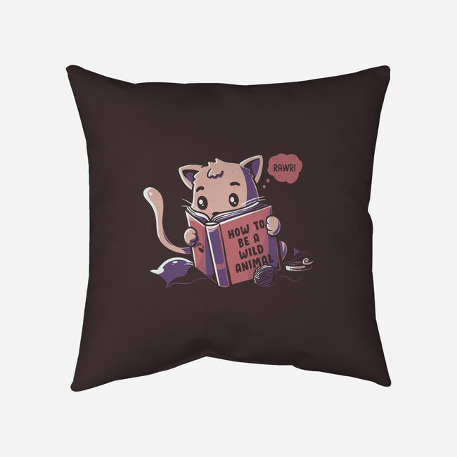 How To Be A Wild Animal-none removable cover w insert throw pillow-tobefonseca