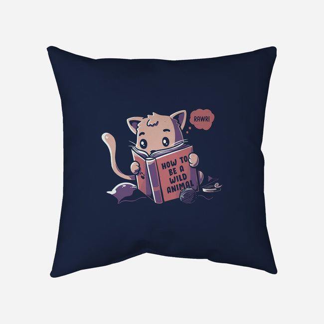 How To Be A Wild Animal-none removable cover w insert throw pillow-tobefonseca