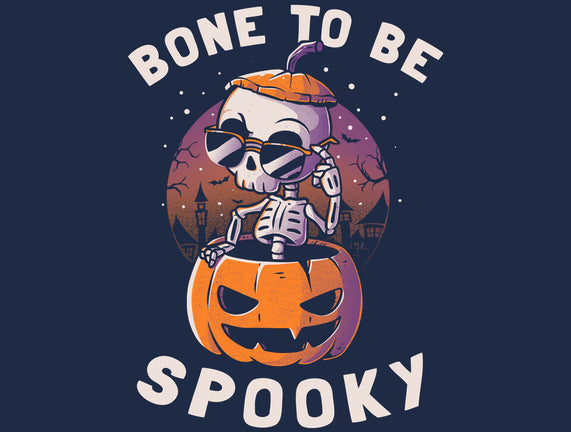 Bone To Be Spooky